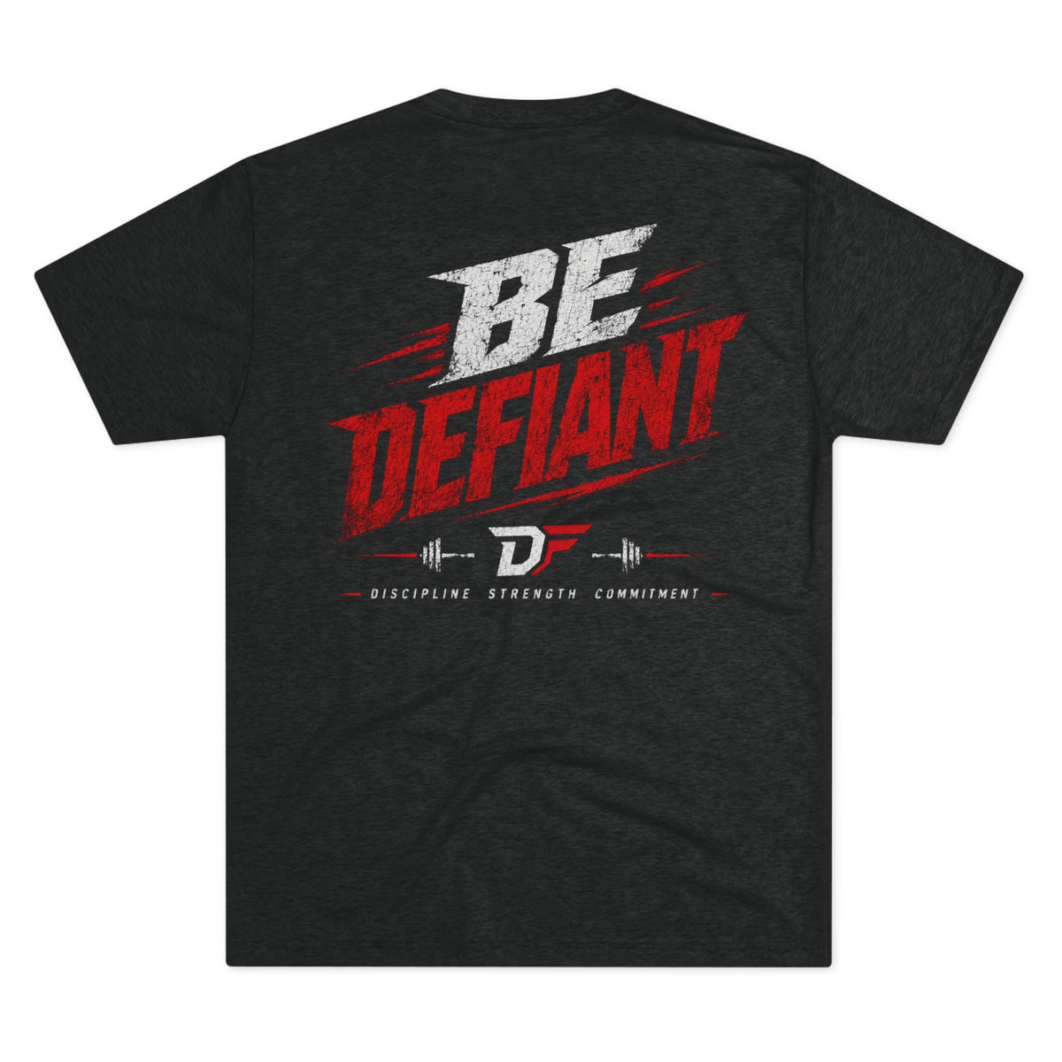 Be Defiant  Tee —  Fitness T-Shirt