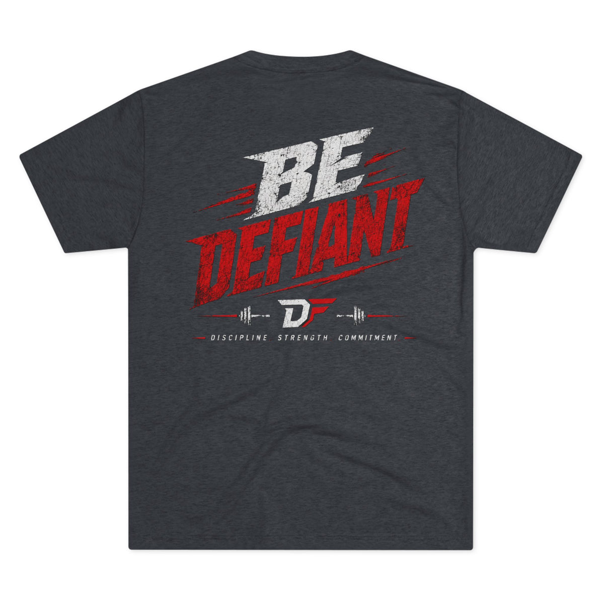 Be Defiant  Tee —  Fitness T-Shirt